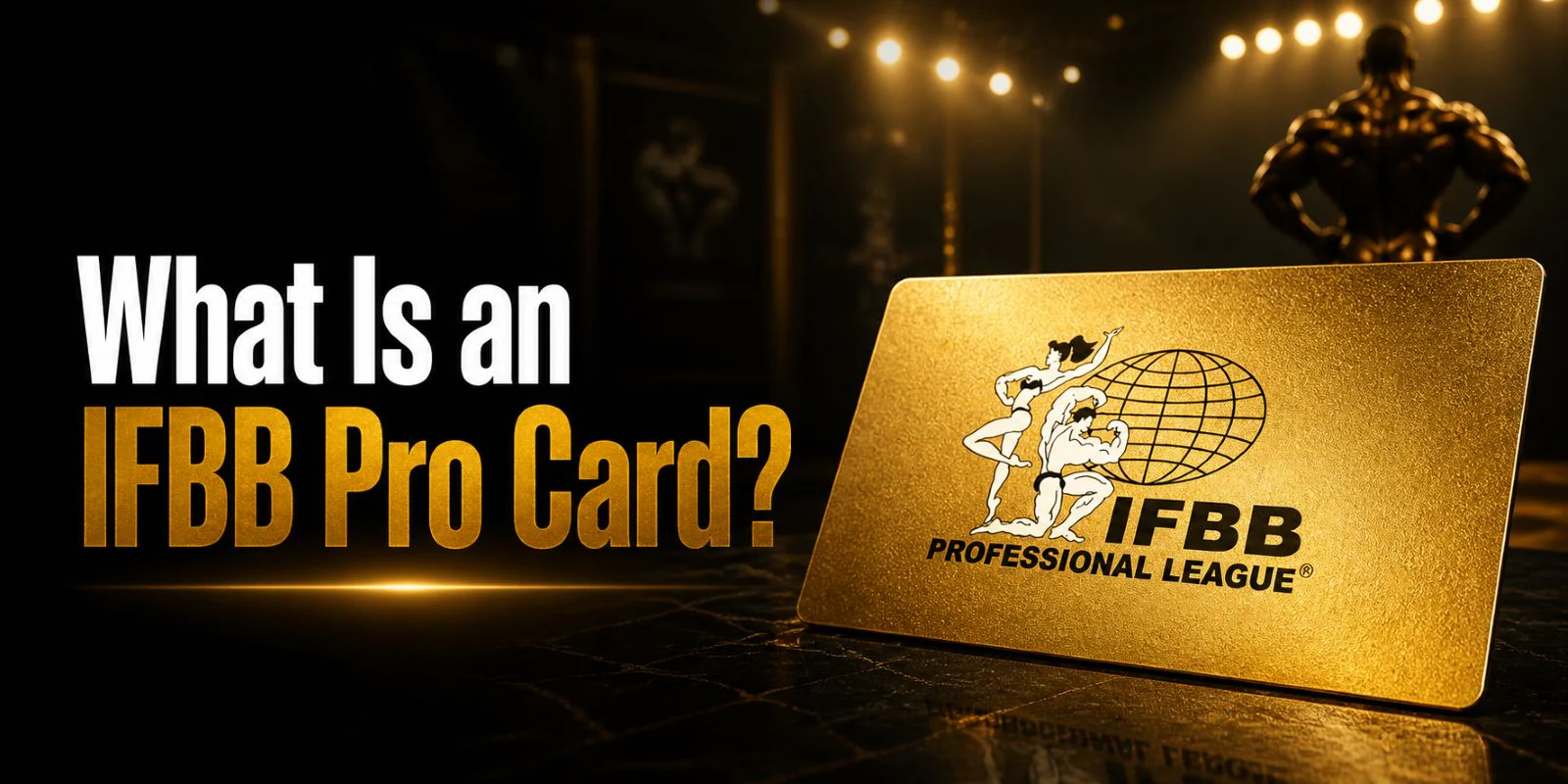 IFBB Pro Card چیست؟ راهنمای کامل مسیر حرفه‌ای شدن در بدنسازی